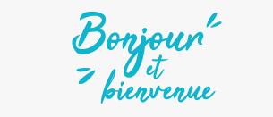Bienvenue